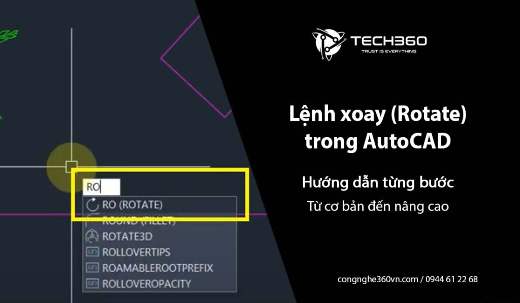 Cách dùng lệnh xoay (Rotate) trong CAD cực chi tiết