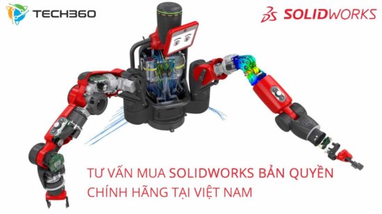 Tư vấn mua SolidWorks bản quyền tại Tech360 Việt Nam