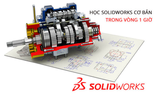 Học SolidWorks, hướng dẫn sử dụng SolidWorks trong 1 giờ