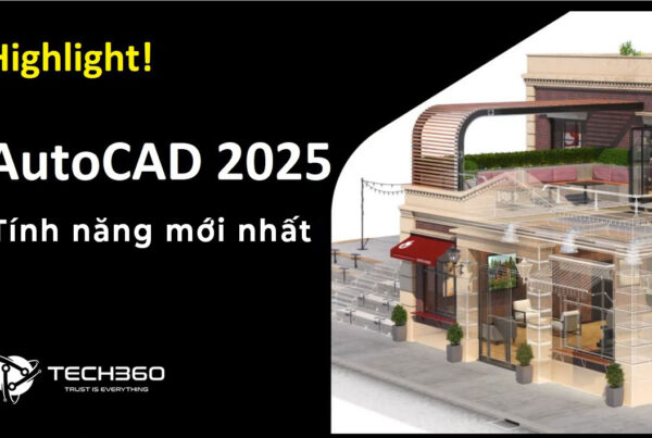 AutoCAD 2025 có gì mới, tính năng mới AutoCAD 2025