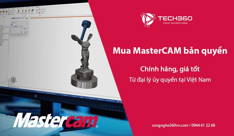 Mua Mastercam bản quyền chính hãng, giá tốt từ đại lý ủy quyền tại Việt Nam