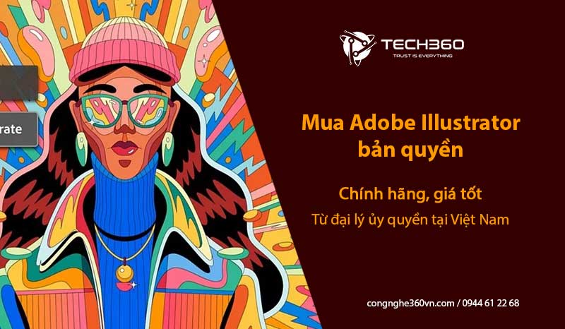 Mua Illustrator bản quyền chính hãng, giá tốt từ đại lý ủy quyền tại Việt Nam