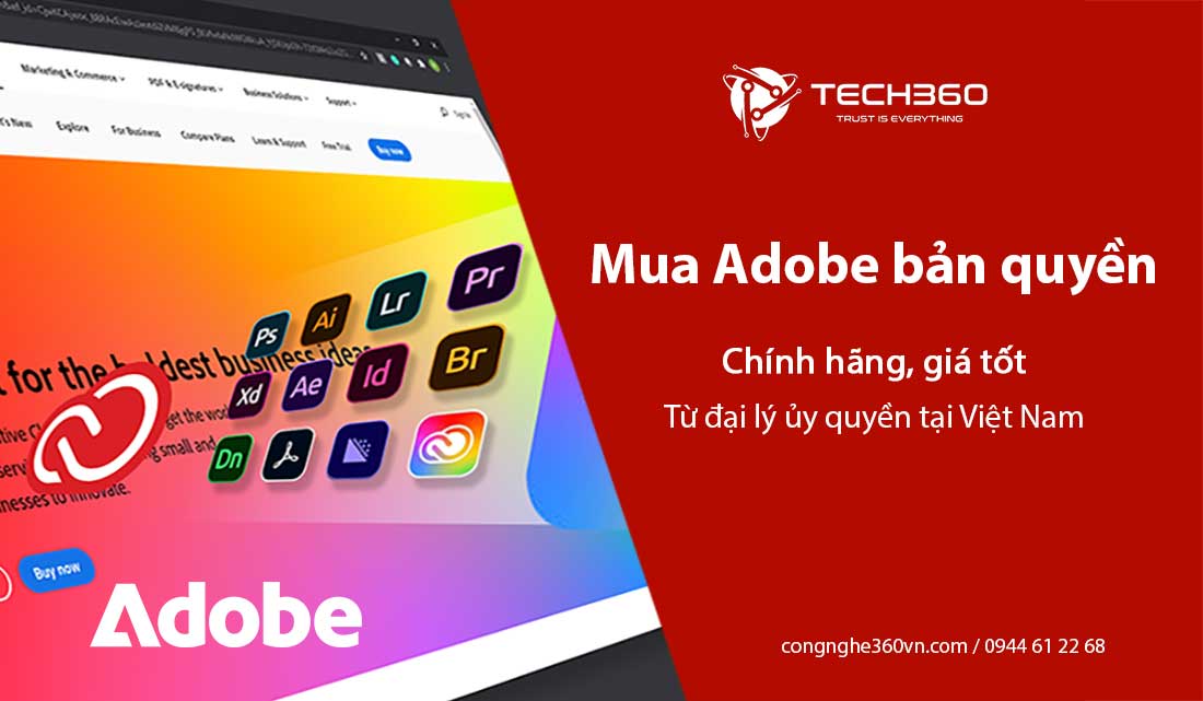 Mua Adobe bản quyền chính hãng, giá tốt từ đại lý ủy quyền tại Việt Nam