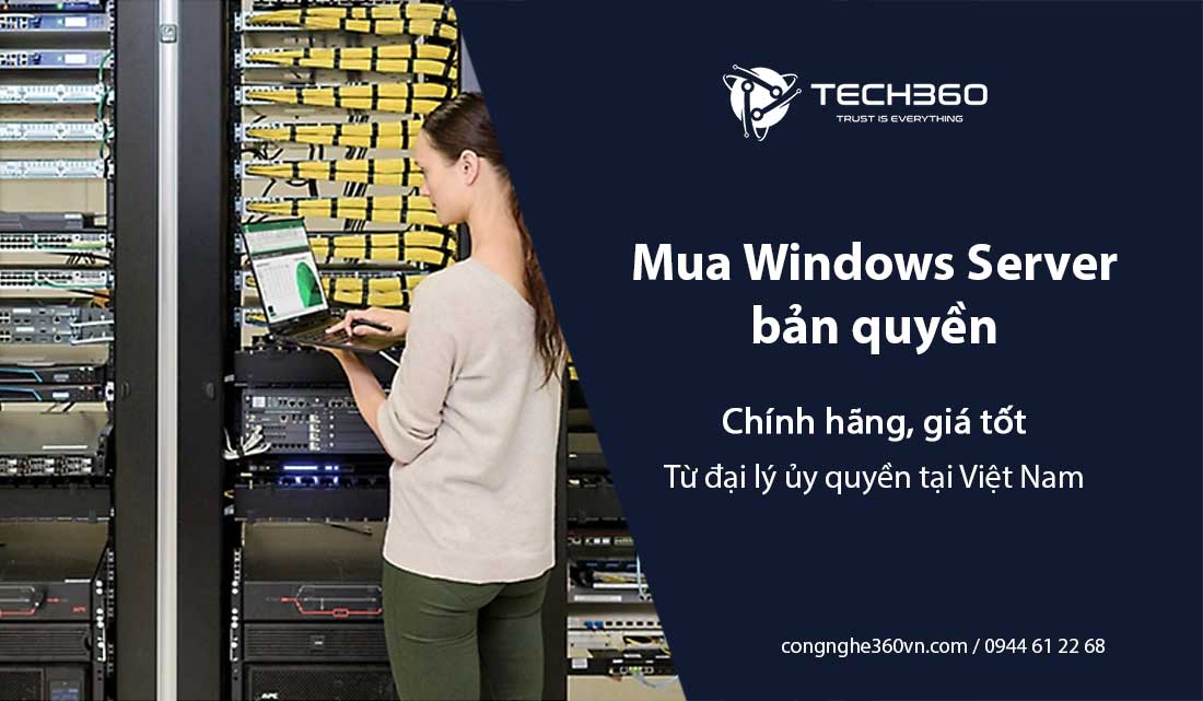 Mua Windows Server bản quyền doanh nghiệp chính hãng, giá tốt từ đại lý ủy quyền tại Việt Nam
